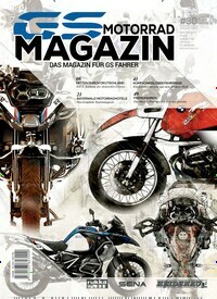 Titelbild der Ausgabe 30/2023 von GS Motorrad Magazin. Diese Zeitschrift und viele weitere Automagazine und Motorradzeitschriften als Abo oder epaper bei United Kiosk online kaufen.