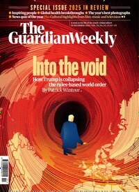 Titelbild der Ausgabe 51/2025 von Guardian Weekly. Diese Zeitschrift und viele weitere Wirtschaftsmagazine und Politikmagazine als Abo oder epaper bei United Kiosk online kaufen.