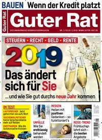 Titelbild der Ausgabe 1/2019 von Guter Rat. Diese Zeitschrift und viele weitere Wirtschaftsmagazine und Politikmagazine als Abo oder epaper bei United Kiosk online kaufen.