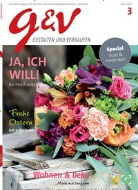 Titelbild der Ausgabe 3/2019 von g&v Gestalten & Verkaufen. Diese Zeitschrift und viele weitere Naturzeitschriften, Landwirtschaftszeitungen und Umweltmagazine als Abo oder epaper bei United Kiosk online kaufen.