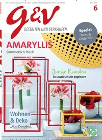 Titelbild der Ausgabe 6/2019 von g&v Gestalten & Verkaufen. Diese Zeitschrift und viele weitere Naturzeitschriften, Landwirtschaftszeitungen und Umweltmagazine als Abo oder epaper bei United Kiosk online kaufen.