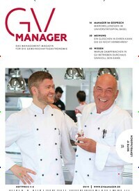 Titelbild der Ausgabe 9/2019 von GVmanager. Diese Zeitschrift und viele weitere Gastronomiezeitschriften, Fashionmagazine, Beautymagazine als Abo oder epaper bei United Kiosk online kaufen.