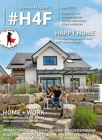 Titelbild der Ausgabe 4/2023 von #H4F - homes4future. Diese Zeitschrift und viele weitere Gartenzeitschriften und Wohnzeitschriften als Abo oder epaper bei United Kiosk online kaufen.