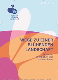 Titelbild der Ausgabe 1/2022 von Handbuch Wege zu einer blühenden Landschaft. Diese Zeitschrift und viele weitere Gartenzeitschriften und Wohnzeitschriften als Abo oder epaper bei United Kiosk online kaufen.