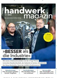 Titelbild der Ausgabe 12/2023 von handwerk magazin. Diese Zeitschrift und viele weitere Architekturzeitschriften und Bauzeitschriften als Abo oder epaper bei United Kiosk online kaufen.