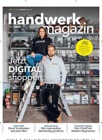 Titelbild der Ausgabe 12/2025 von handwerk magazin. Diese Zeitschrift und viele weitere Architekturzeitschriften und Bauzeitschriften als Abo oder epaper bei United Kiosk online kaufen.