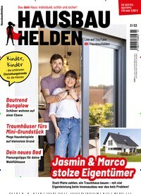 Titelbild der Ausgabe 3/2022 von HausbauHelden. Diese Zeitschrift und viele weitere Gartenzeitschriften und Wohnzeitschriften als Abo oder epaper bei United Kiosk online kaufen.