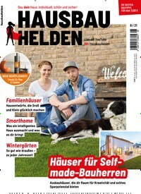 Titelbild der Ausgabe 8/2021 von HausbauHelden. Diese Zeitschrift und viele weitere Gartenzeitschriften und Wohnzeitschriften als Abo oder epaper bei United Kiosk online kaufen.