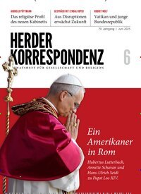 Titelbild der Ausgabe 6/2025 von Herder Korrespondenz. Diese Zeitschrift und viele weitere Kunstmagazine und Kulturmagazine als Abo oder epaper bei United Kiosk online kaufen.