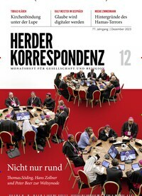 Titelbild der Ausgabe 12/2023 von Herder Korrespondenz. Diese Zeitschrift und viele weitere Kunstmagazine und Kulturmagazine als Abo oder epaper bei United Kiosk online kaufen.