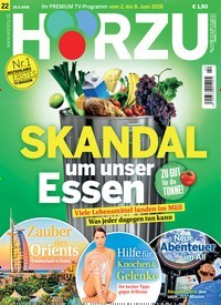 Titelbild der Ausgabe 22/2018 von HÖRZU. Diese Zeitschrift und viele weitere Programmzeitschriften als Abo oder epaper bei United Kiosk online kaufen.