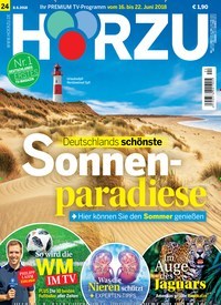 Titelbild der Ausgabe 24/2018 von HÖRZU. Diese Zeitschrift und viele weitere Programmzeitschriften als Abo oder epaper bei United Kiosk online kaufen.