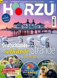 Titelbild der Ausgabe 24/2022 von HÖRZU. Diese Zeitschrift und viele weitere Programmzeitschriften als Abo oder epaper bei United Kiosk online kaufen.