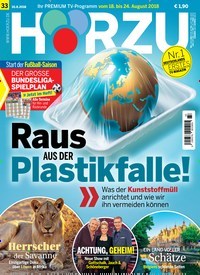 Titelbild der Ausgabe 33/2018 von HÖRZU. Diese Zeitschrift und viele weitere Programmzeitschriften als Abo oder epaper bei United Kiosk online kaufen.