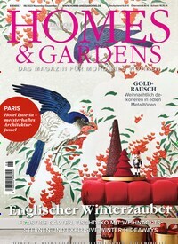 Titelbild der Ausgabe 6/2023 von Homes & Gardens. Diese Zeitschrift und viele weitere Gartenzeitschriften und Wohnzeitschriften als Abo oder epaper bei United Kiosk online kaufen.