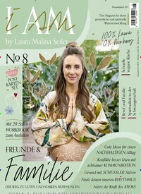 Titelbild der Ausgabe 8/2021 von I Am - Laura Malina Seiler. Diese Zeitschrift und viele weitere Frauenzeitschriften als Abo oder epaper bei United Kiosk online kaufen.