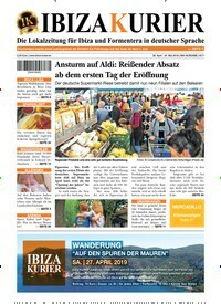 Titelbild der Ausgabe 71/2019 von Ibiza Kurier. Diese Zeitschrift und viele weitere Wirtschaftsmagazine und Politikmagazine als Abo oder epaper bei United Kiosk online kaufen.