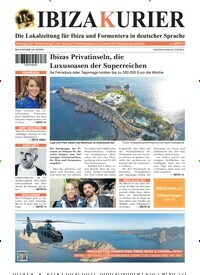 Titelbild der Ausgabe 120/2024 von Ibiza Kurier. Diese Zeitschrift und viele weitere Wirtschaftsmagazine und Politikmagazine als Abo oder epaper bei United Kiosk online kaufen.