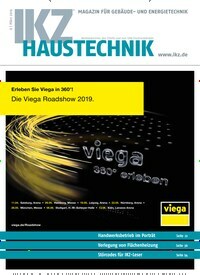 Titelbild der Ausgabe 6/2019 von IKZ Haustechnik. Diese Zeitschrift und viele weitere Architekturzeitschriften und Bauzeitschriften als Abo oder epaper bei United Kiosk online kaufen.