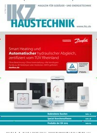 Titelbild der Ausgabe 9/2019 von IKZ Haustechnik. Diese Zeitschrift und viele weitere Architekturzeitschriften und Bauzeitschriften als Abo oder epaper bei United Kiosk online kaufen.
