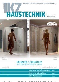 Titelbild der Ausgabe 11/2018 von IKZ Haustechnik. Diese Zeitschrift und viele weitere Architekturzeitschriften und Bauzeitschriften als Abo oder epaper bei United Kiosk online kaufen.