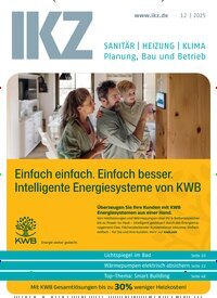Titelbild der Ausgabe 12/2025 von IKZ Haustechnik. Diese Zeitschrift und viele weitere Architekturzeitschriften und Bauzeitschriften als Abo oder epaper bei United Kiosk online kaufen.