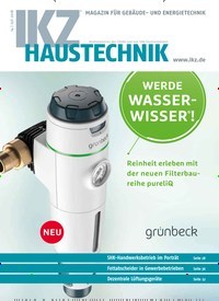 Titelbild der Ausgabe 14/2018 von IKZ Haustechnik. Diese Zeitschrift und viele weitere Architekturzeitschriften und Bauzeitschriften als Abo oder epaper bei United Kiosk online kaufen.