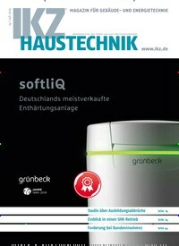 Titelbild der Ausgabe 14/2019 von IKZ Haustechnik. Diese Zeitschrift und viele weitere Architekturzeitschriften und Bauzeitschriften als Abo oder epaper bei United Kiosk online kaufen.