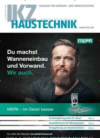 Titelbild der Ausgabe 17/2019 von IKZ Haustechnik. Diese Zeitschrift und viele weitere Architekturzeitschriften und Bauzeitschriften als Abo oder epaper bei United Kiosk online kaufen.
