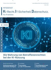 Titelbild der Ausgabe 3/2026 von Infodienst KI-Recht.IT-Sicherheit. Datenschutz. Diese Zeitschrift und viele weitere Businessmagazine als Abo oder epaper bei United Kiosk online kaufen.