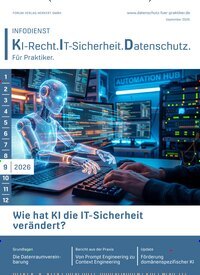 Titelbild der Ausgabe 9/2026 von Infodienst KI-Recht.IT-Sicherheit. Datenschutz. Diese Zeitschrift und viele weitere Businessmagazine als Abo oder epaper bei United Kiosk online kaufen.