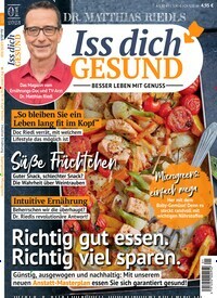 Titelbild der Ausgabe 1/2023 von Iss dich gesund. Diese Zeitschrift und viele weitere Kochzeitschriften und Backzeitschriften als Abo oder epaper bei United Kiosk online kaufen.