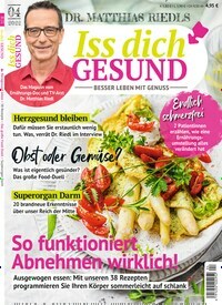 Titelbild der Ausgabe 4/2022 von Iss dich gesund. Diese Zeitschrift und viele weitere Kochzeitschriften und Backzeitschriften als Abo oder epaper bei United Kiosk online kaufen.