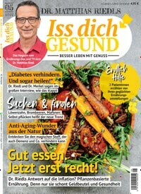 Titelbild der Ausgabe 5/2022 von Iss dich gesund. Diese Zeitschrift und viele weitere Kochzeitschriften und Backzeitschriften als Abo oder epaper bei United Kiosk online kaufen.