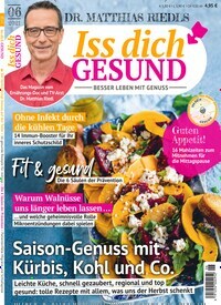 Titelbild der Ausgabe 6/2021 von Iss dich gesund. Diese Zeitschrift und viele weitere Kochzeitschriften und Backzeitschriften als Abo oder epaper bei United Kiosk online kaufen.
