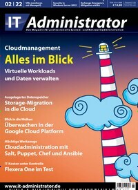 Titelbild der Ausgabe 2/2022 von IT Administrator. Diese Zeitschrift und viele weitere Computerzeitschriften, Tabletmagazine und Smartphonemagazine als Abo oder epaper bei United Kiosk online kaufen.