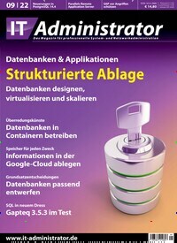 Titelbild der Ausgabe 9/2022 von IT Administrator. Diese Zeitschrift und viele weitere Computerzeitschriften, Tabletmagazine und Smartphonemagazine als Abo oder epaper bei United Kiosk online kaufen.