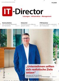 Titelbild der Ausgabe 7/2025 von IT-Director. Diese Zeitschrift und viele weitere Businessmagazine als Abo oder epaper bei United Kiosk online kaufen.