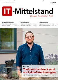 Titelbild der Ausgabe 4/2026 von IT-Mittelstand. Diese Zeitschrift und viele weitere Businessmagazine als Abo oder epaper bei United Kiosk online kaufen.