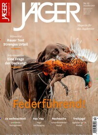 Titelbild der Ausgabe 120/2021 von JÄGER. Diese Zeitschrift und viele weitere Sportmagazine als Abo oder epaper bei United Kiosk online kaufen.