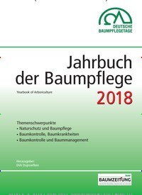 Titelbild der Ausgabe 1/2018 von Jahrbuch der Baumpflege. Diese Zeitschrift und viele weitere Naturzeitschriften, Landwirtschaftszeitungen und Umweltmagazine als Abo oder epaper bei United Kiosk online kaufen.