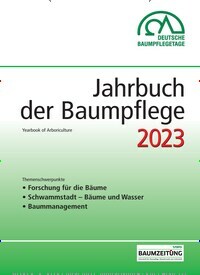 Titelbild der Ausgabe 1/2023 von Jahrbuch der Baumpflege. Diese Zeitschrift und viele weitere Naturzeitschriften, Landwirtschaftszeitungen und Umweltmagazine als Abo oder epaper bei United Kiosk online kaufen.