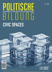 Titelbild der Ausgabe 2/2026 von Journal für politische Bildung. Diese Zeitschrift und viele weitere Zeitschriften für Pädagogik als Abo oder epaper bei United Kiosk online kaufen.