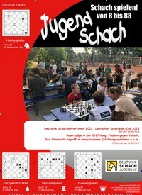 Titelbild der Ausgabe 1/2023 von JugendSchach. Diese Zeitschrift und viele weitere Reisemagazine, Freizeitmagazine und Wissensmagazine als Abo oder epaper bei United Kiosk online kaufen.