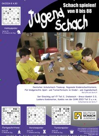 Titelbild der Ausgabe 4/2024 von JugendSchach. Diese Zeitschrift und viele weitere Reisemagazine, Freizeitmagazine und Wissensmagazine als Abo oder epaper bei United Kiosk online kaufen.