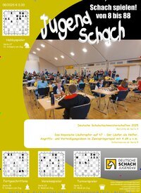 Titelbild der Ausgabe 6/2025 von JugendSchach. Diese Zeitschrift und viele weitere Reisemagazine, Freizeitmagazine und Wissensmagazine als Abo oder epaper bei United Kiosk online kaufen.