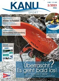 Titelbild der Ausgabe 3/2023 von Kanu Sport. Diese Zeitschrift und viele weitere Sportmagazine als Abo oder epaper bei United Kiosk online kaufen.
