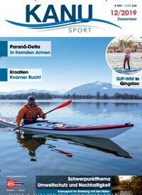 Titelbild der Ausgabe 12/2019 von Kanu Sport. Diese Zeitschrift und viele weitere Sportmagazine als Abo oder epaper bei United Kiosk online kaufen.