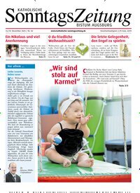 Titelbild der Ausgabe 50/2025 von Katholische Sonntagszeitung für das Bistum Augsburg. Diese Zeitschrift und viele weitere Kunstmagazine und Kulturmagazine als Abo oder epaper bei United Kiosk online kaufen.