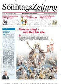Titelbild der Ausgabe 13/2024 von Katholische Sonntagszeitung für Deutschland. Diese Zeitschrift und viele weitere Kunstmagazine und Kulturmagazine als Abo oder epaper bei United Kiosk online kaufen.